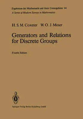 Coxeter / Moser |  Generators and Relations for Discrete Groups | eBook | Sack Fachmedien