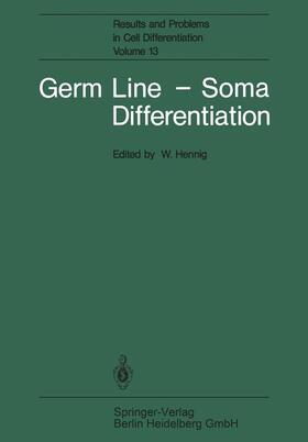 Hennig | Germ Line ¿ Soma Differentiation | Buch | 978-3-662-21958-4 | sack.de
