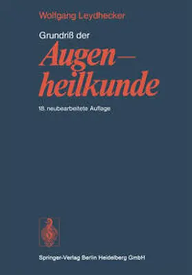Leydhecker |  Grundriß der Augenheilkunde | eBook | Sack Fachmedien