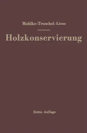 Mahlke / Troschel / Liese |  Handbuch der Holzkonservierung | eBook | Sack Fachmedien