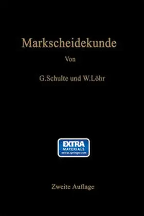 Schulte / Löhr |  Markscheidekunde für Bergschulen und für den praktischen Gebrauch | eBook | Sack Fachmedien