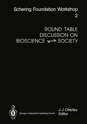 Cherfas |  Round Table Discussion on BIOSCIENCE ⇔ SOCIETY | Buch |  Sack Fachmedien