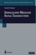 Hannun |  Sphingolipid-Mediated Signal Transduction | Buch |  Sack Fachmedien