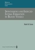 Kockx |  Spontaneous and Induced Intima Formation in Blood Vessels | Buch |  Sack Fachmedien