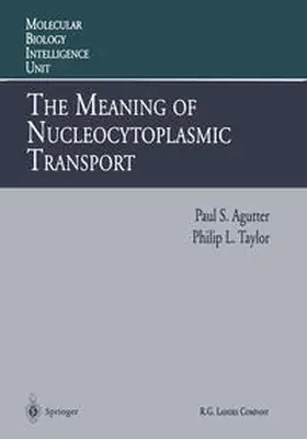 Agutter / Taylor |  The Meaning of Nucleocytoplasmic Transport | eBook | Sack Fachmedien
