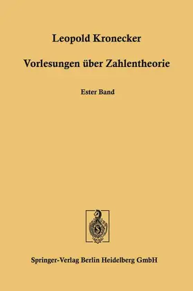 Kronecker |  Vorlesungen über Zahlentheorie | Buch |  Sack Fachmedien