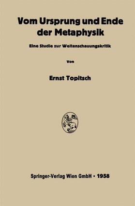 Topitsch |  Vom Ursprung und Ende der Metaphysik | Buch |  Sack Fachmedien