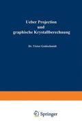 Goldschmidt |  Ueber Projection und graphische Krystallberechnung | Buch |  Sack Fachmedien