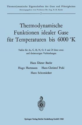Baehr | Thermodynamische Funktionen idealer Gase für Temperaturen bis 6000 °K | Buch | 978-3-662-22972-9 | sack.de