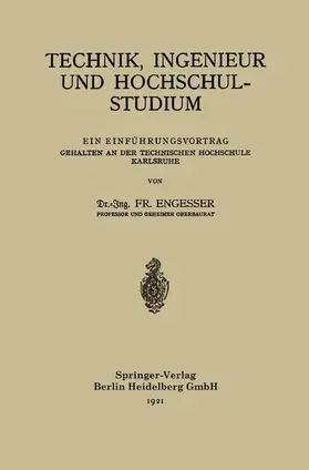 Engesser | Technik, Ingenieur und Hochschulstudium | Buch | 978-3-662-23007-7 | www.sack.de