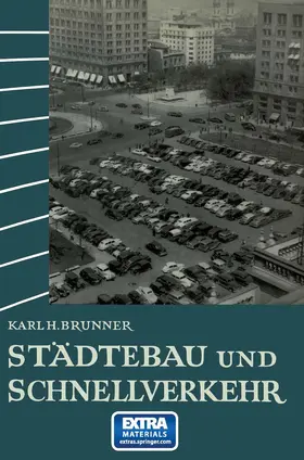 Brunner |  Städtebau und Schnellverkehr | Buch |  Sack Fachmedien