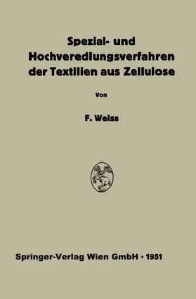 Weiss / Reif |  Spezial- und Hochveredlungsverfahren der Textilien aus Zellulose | Buch |  Sack Fachmedien
