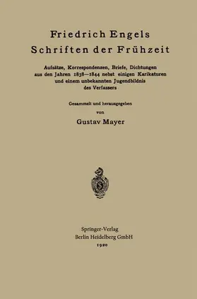 Mayer / Engels |  Friedrich Engels Schriften der Frühzeit | Buch |  Sack Fachmedien