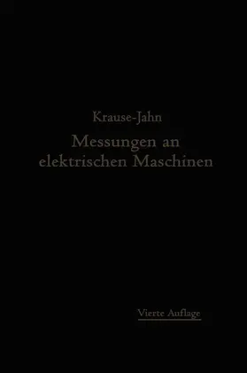 Krause / Jahn |  Messungen an elektrischen Maschinen | Buch |  Sack Fachmedien
