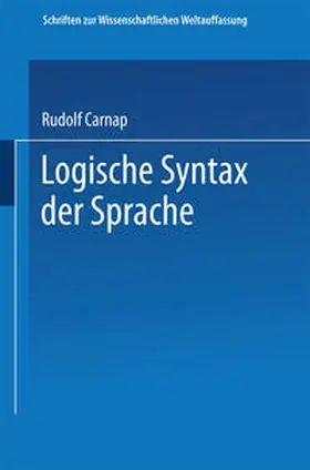 Carnap / Schlick / Frank |  Logische Syntax der Sprache | Buch |  Sack Fachmedien