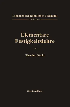 Pöschl |  Lehrbuch der Technischen Mechanik für Ingenieure und Physiker | Buch |  Sack Fachmedien