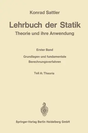 Sattler | Lehrbuch der Statik | Buch | 978-3-662-23375-7 | www.sack.de