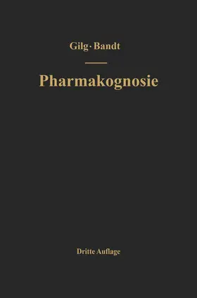 Gilg / Brandt / Gilg-Brandt |  Lehrbuch der Pharmakognosie | Buch |  Sack Fachmedien