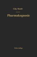 Gilg / Gilg-Brandt / Brandt |  Lehrbuch der Pharmakognosie | Buch |  Sack Fachmedien