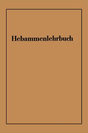 von Massenbach / Zimmermann / Schäfer | Hebammenlehrbuch | Buch | 978-3-662-23522-5 | sack.de