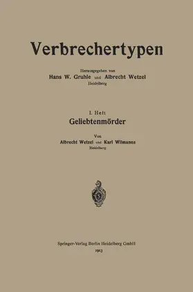 Wetzel / Wilmanns |  Geliebtenmörder | Buch |  Sack Fachmedien