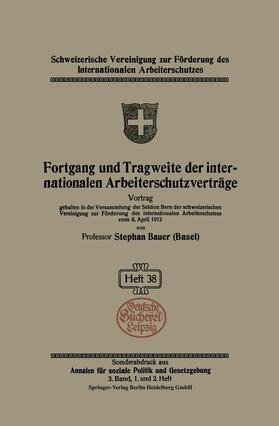 Bauer | Fortgang und Tragweite der internationalen Arbeiterschutzverträge | Buch | 978-3-662-23686-4 | sack.de