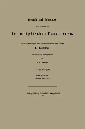 Schwarz | Formeln und Lehrsätze zum Gebrauche der elliptischen Functionen | Buch | 978-3-662-23687-1 | www.sack.de