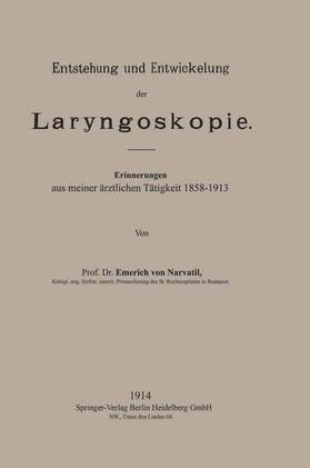 von Navratil | Entstehung und Entwickelung der Laryngoskopie | Buch | 978-3-662-23750-2 | sack.de