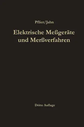 Pflier / Jahn |  Elektrische Meßgeräte und Meßverfahren | Buch |  Sack Fachmedien
