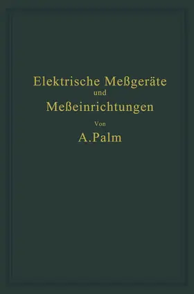 Palm |  Elektrische Meßgeräte und Meßeinrichtungen | Buch |  Sack Fachmedien