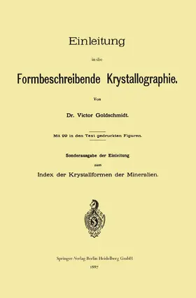 Goldschmidt |  Einleitung in die Formbeschreibende Krystallographie | Buch |  Sack Fachmedien