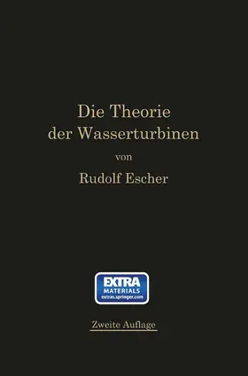 Escher |  Die Theorie der Wasserturbinen | Buch |  Sack Fachmedien