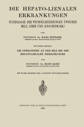 Eppinger / Ranzi |  Die Hepato-Lienalen Erkrankungen | Buch |  Sack Fachmedien