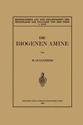 Guggenheim |  Die Biogenen Amine und Ihre Bedeutung für die Physiologie und Pathologie des Pflanzlichen und Tierischen Stoffwechsels | Buch |  Sack Fachmedien
