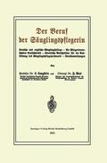 Rott / Langstein |  Der Beruf der Säuglingspflegerin | Buch |  Sack Fachmedien