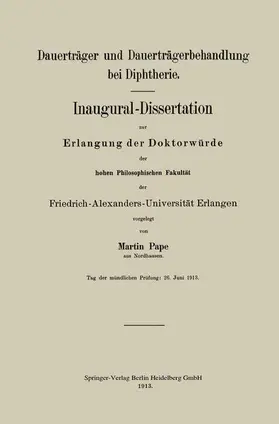 Pape |  Dauerträger und Dauerträgerbehandlung bei Diphtherie | Buch |  Sack Fachmedien