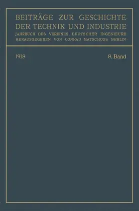 Matschoss | Beiträge zur Geschichte der Technik und Industrie | Buch | 978-3-662-24477-7 | sack.de