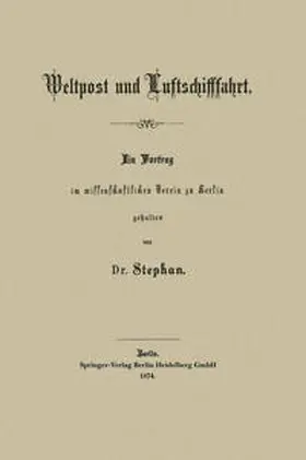 Stephan |  Weltpost und Luftschifffahrt | eBook | Sack Fachmedien