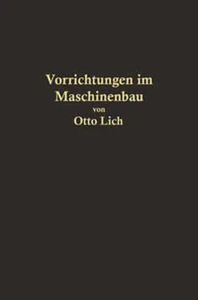 Lich |  Vorrichtungen im Maschinenbau nebst Anwendungsbeispielen | eBook | Sack Fachmedien