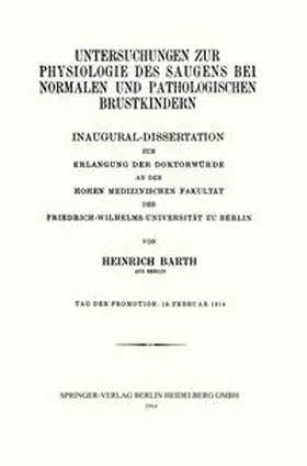 Barth |  Untersuchungen zur Physiologie des Saugens bei Normalen und Pathologischen Brustkindern | eBook | Sack Fachmedien