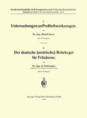 Harm |  Untersuchungen an Preßluftwerkzeugen / Der deutsche (metrische) Bohrkegel für Fräsdorne | eBook | Sack Fachmedien