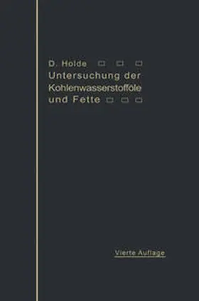 Holde |  Untersuchung der Kohlenwasserstofföle und Fette | eBook | Sack Fachmedien