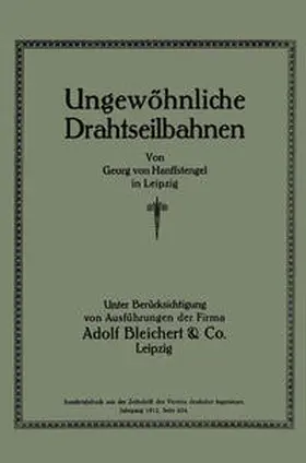 Hanffstengel |  Ungewöhnliche Drahtseilbahnen | eBook | Sack Fachmedien