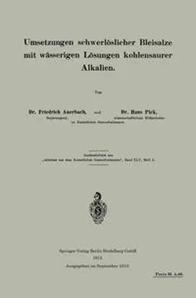 Auerbach / Pick |  Umsetzungen schwerlöslicher Bleisalze mit wässerigen Lösungen kohlensaurer Alkalien | eBook | Sack Fachmedien