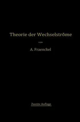 Fraenkel |  Theorie der Wechselströme | eBook | Sack Fachmedien