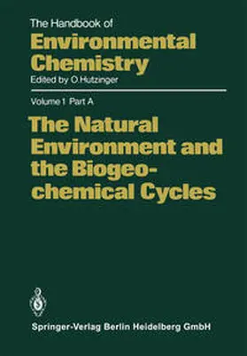 Hutzinger |  The Natural Environment and the Biogeochemical Cycles | eBook | Sack Fachmedien