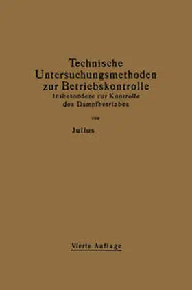 Brand |  Technische Untersuchungsmethoden zur Betriebskontrolle insbesondere zur Kontrolle des Dampfbetriebes | eBook | Sack Fachmedien