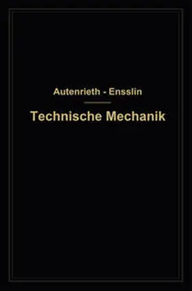 Autenrieth / Ensslin |  Technische Mechanik | eBook | Sack Fachmedien
