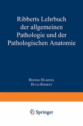 Hamperl / Ribbert |  Ribberts Lehrbuch der Allgemeinen Pathologie und der Pathologischen Anatomie | eBook | Sack Fachmedien