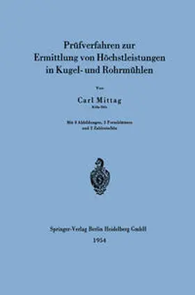 Mittag |  Prüfverfahren zur Ermittlung von Höchstleistungen in Kugel- und Rohrmühlen | eBook | Sack Fachmedien